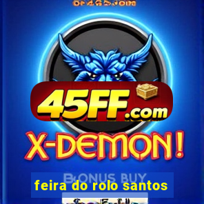 feira do rolo santos